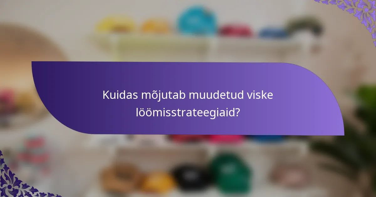 Kuidas mõjutab muudetud viske löömisstrateegiaid?