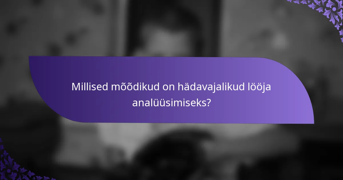 Millised mõõdikud on hädavajalikud lööja analüüsimiseks?