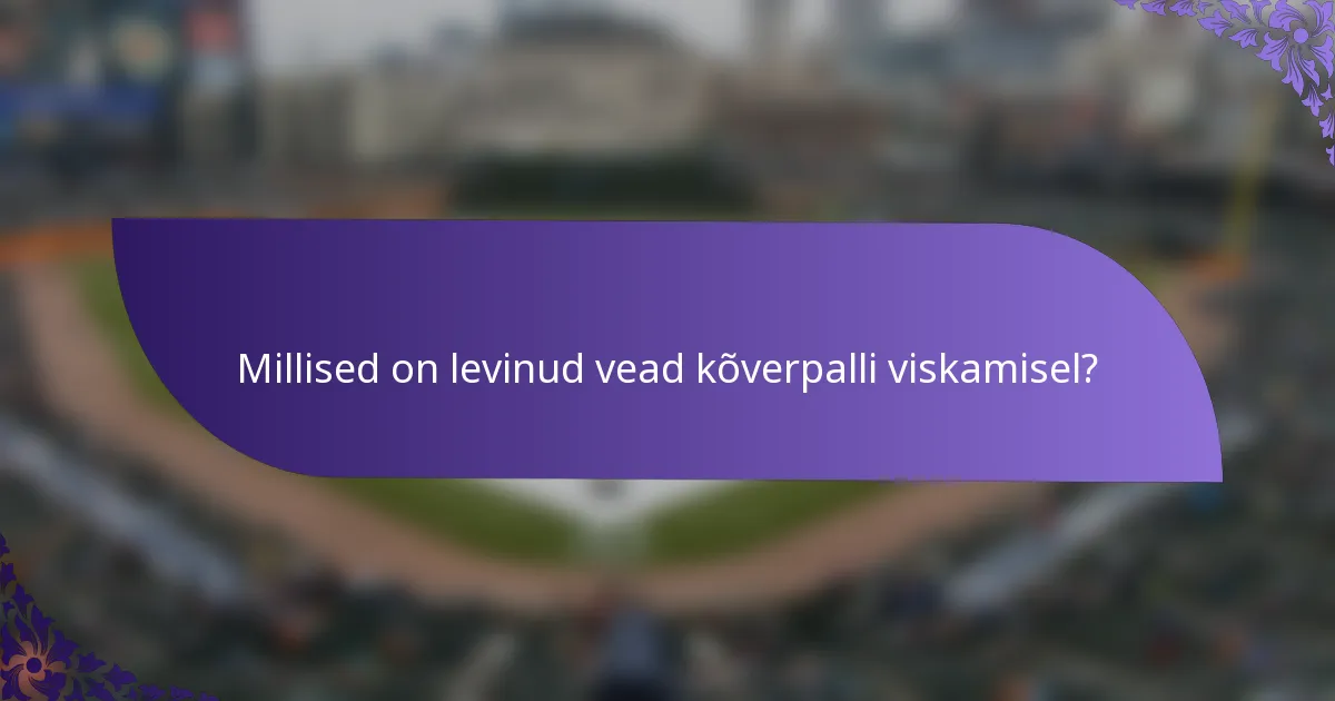 Millised on levinud vead kõverpalli viskamisel?